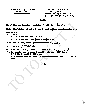 Đề kiểm tra học kỳ 1 năm học 20152016 môn thi Toán  lớp 12 - Buổi sáng